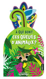 A qui sont ces queues d'animaux, Auzou