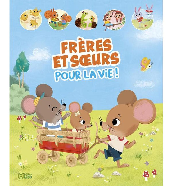 Frères et  soeurs pour la vie, Editions Lito