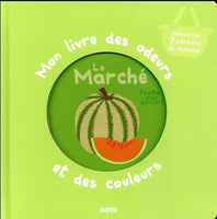 Mon livre des odeurs le marché, Auzou