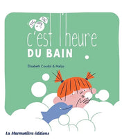 C’est l’heure du bain, La Marmotière Editions