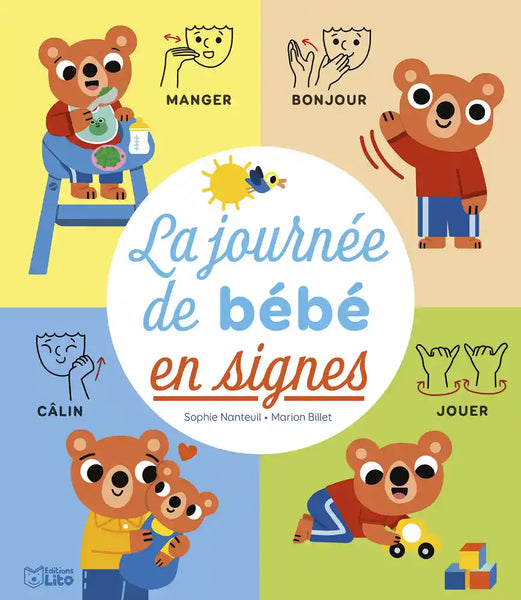 La journée de bébé en signes, Editions Lito