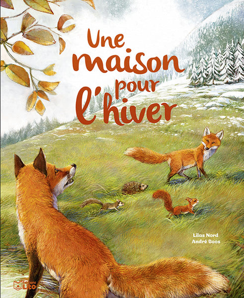 Une maison pour l’hiver, Editions Lito